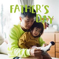 Jason Chan – Father's Day