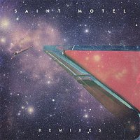 Saint Motel – My Type (Remixes)