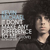 Kevin Michael – It Don't Make Any Difference To Me