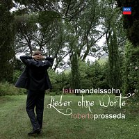 Roberto Prosseda – Mendelssohn: 56 Lieder ohne Worte