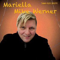 Mike Werner – Mariella