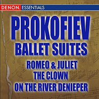 Přední strana obalu CD Prokofiev Ballet Suites: Romeo & Juliet - The Clown - On The River Deneper