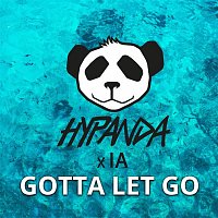 Hypanda & IA – Gotta Let Go