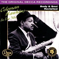 Coleman Hawkins – Body & Soul Revisited