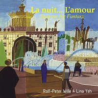 Lina Yeh, Rolf-Peter Wille – La nuit... L'amour (Seasons for Fantasy)