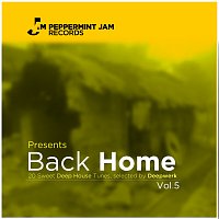 Různí interpreti – Peppermint Jam Pres. Back Home, Vol. 5 [20 Sweet Deep House Tracks]