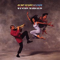 Wynton Marsalis – Jump Start