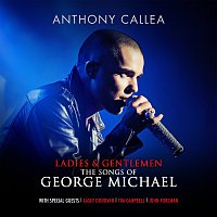 Anthony Callea – Ladies & Gentlemen The Songs Of George Michael