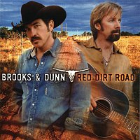 Brooks & Dunn – Red Dirt Road