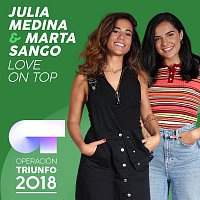 Julia Medina, Marta Sango – Love On Top [Operación Triunfo 2018]