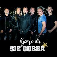 SIE GUBBA – Kjaere du
