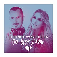 DJ Herzbeat, Nathalie BW – Du bist schon