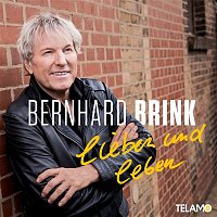 Bernhard Brink – lieben und leben