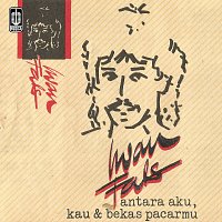 Iwan Fals – Antara Aku, Kau dan Bekas Pacarmu