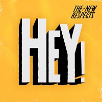 The New Respects – Hey!
