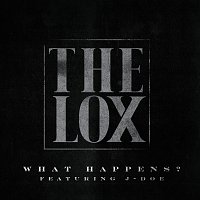 The LOX, J-Doe – What Happens?