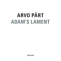 Arvo Part: Adam's Lament