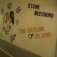 Stone, Reechord – The Asylum of Love