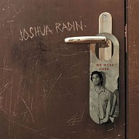 Joshua Radin – We Were Here