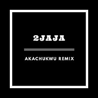 Akachukwu (Remix)