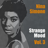 Nina Simone – Strange Mood Vol.  3