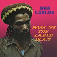 Don Carlos – Pass Me The Lazer Beam