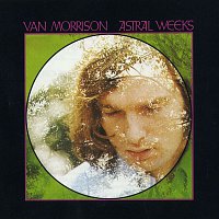 Van Morrison – Astral Weeks (Expanded Edition)