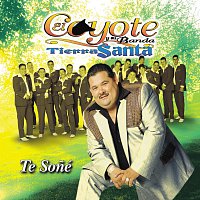 El Coyote Y Su Banda Tierra Santa – Grandes Exitos