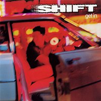 Shift – Get In