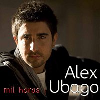 Alex Ubago – Mil horas - EP