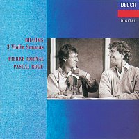 Pierre Amoyal, Pascal Rogé – Brahms: Violin Sonatas Nos.1-3