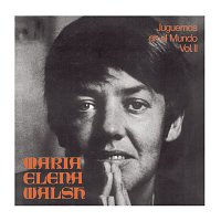 María Elena Walsh – Juguemos En El Mundo Volumen II