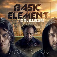 Basic Element, Dr. Alban – Good to You (Radio Version)