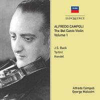 Alfredo Campoli, George Malcolm – Alfredo Campoli: The Bel Canto Violin - Vol. 1