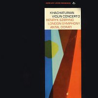 Henryk Szeryng, London Symphony Orchestra, Antal Dorati – Khachaturian: Violin Concerto