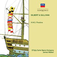 James Walker, Royal Philharmonic Orchestra – Gilbert & Sullivan: H.M.S. Pinafore