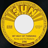 Randy and The Radiants – My Way of Thinking / Truth from My Eyes