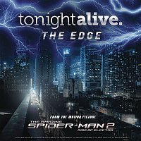 Tonight Alive – The Edge (From the motion picture "The Amazing Spider-Man 2")