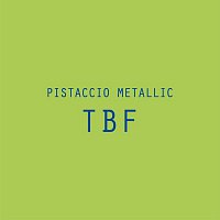 TBF – Pistaccio Metallic