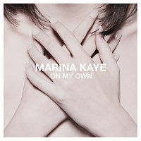 Marina Kaye – On My Own