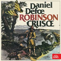 Daniel Defoe, různí interpreti – Defoe: Robinson Crusoe FLAC