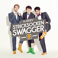 Y-Titty – Stricksocken Swagger [Deluxe Version 2014]