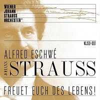Wiener Johann Strauss Orchester – Freuet euch des Lebens!