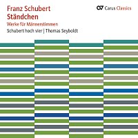 Schubert: Standchen. Werke fur Mannerstimmen [Carus Classics]
