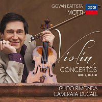 Guido Rimonda, Camerata Ducale – Viotti: Violin Concertos Nos. 19, 31 And 2
