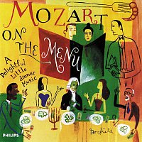 Různí interpreti – Mozart on the Menu: A Delightful Little Dinner Music