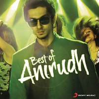 Anirudh Ravichander – Best of Anirudh