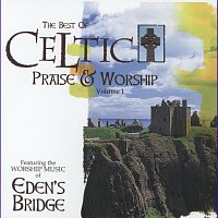 Eden's Bridge – Celtic Praise And Worship