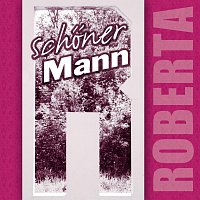 Roberta Lorenza – Schoner Mann