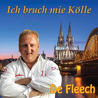 De Fleech – Ich bruch mie Kolle